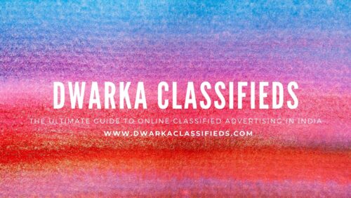Dwarka Classifieds The Ultimate Guide to Online Classified Advertising in India